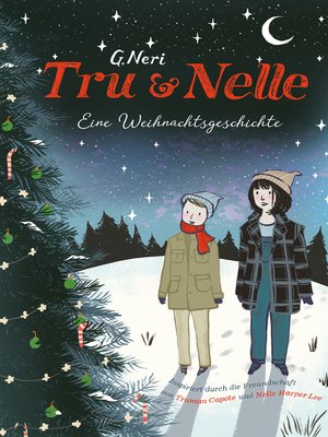 cover image of Tru & Nelle. Eine Weihnachtsgeschichte